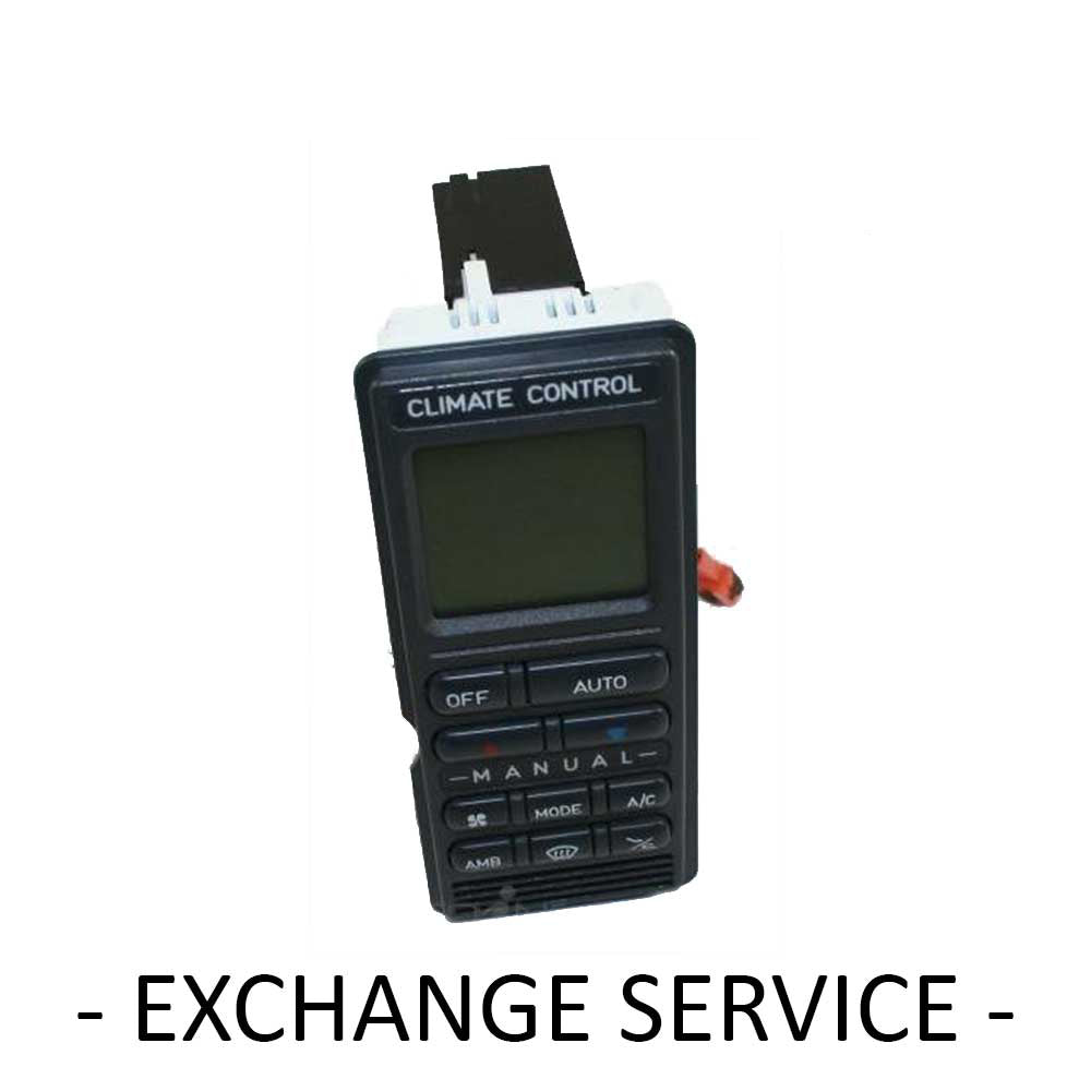Re-manufactured * OEM* Climate Control Computer CCM For HOLDEN STATESMAN VQ - Exchange
