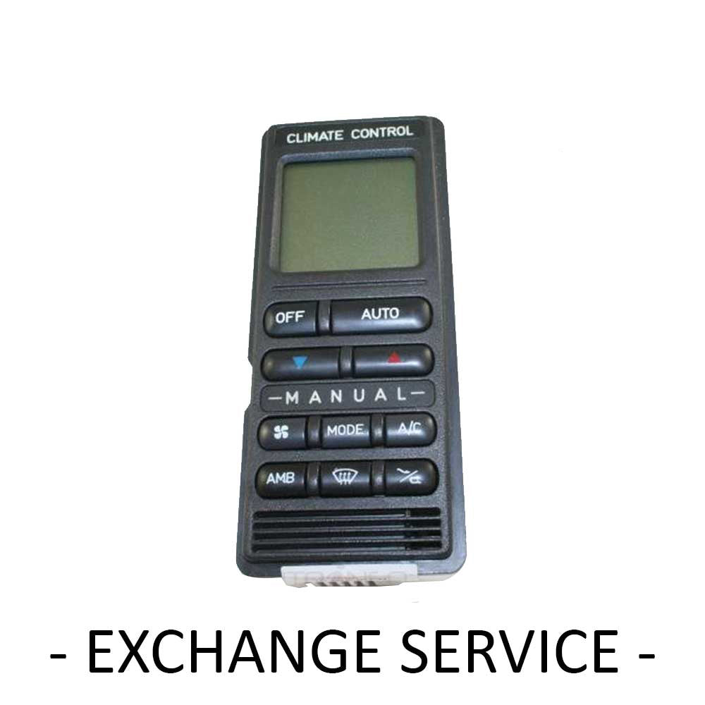 Re-manufactured * OEM* Climate Control Computer CCM For HOLDEN COMMODORE VR - Exchange